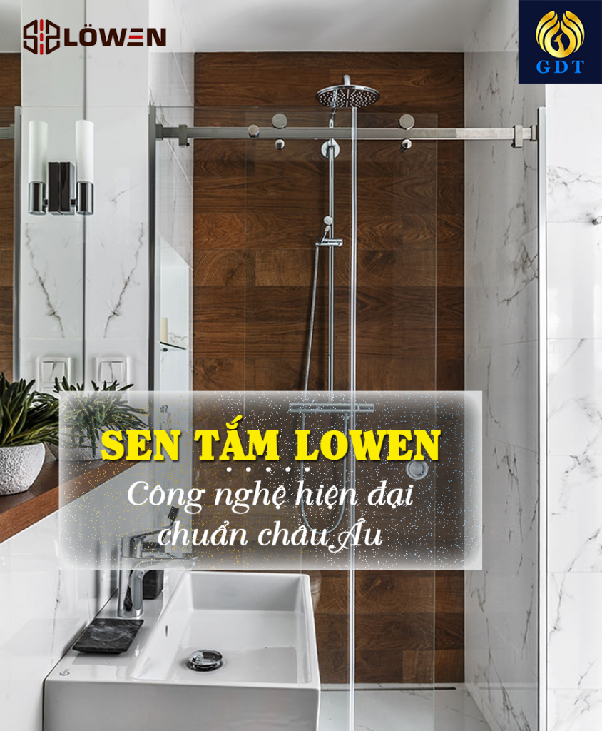 Công nghệ sen tắm LOWEN
